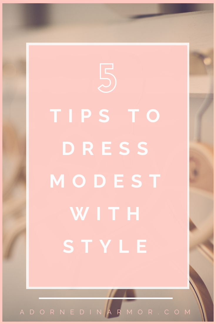 5 Easy Tips To Dress Modest with Style - Adorned in Armor